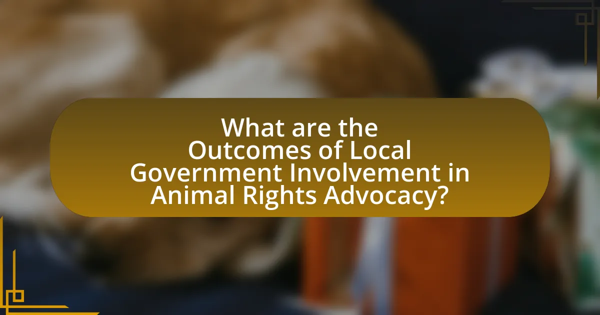 What are the Outcomes of Local Government Involvement in Animal Rights Advocacy?