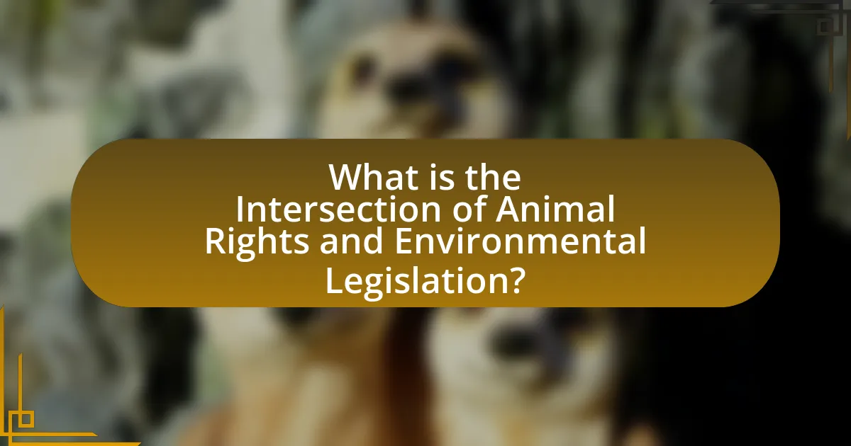 What is the Intersection of Animal Rights and Environmental Legislation?